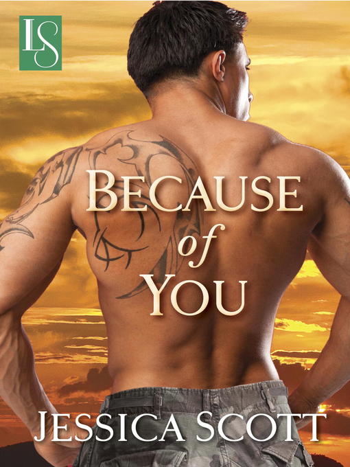 Title details for Because of You by Jessica Scott - Available